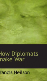 how diplomats make war_cover