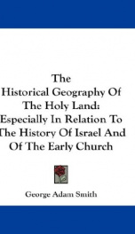 the historical geography of the holy land especially in relation to the history_cover