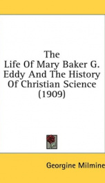 the life of mary baker g eddy and the history of christian science_cover