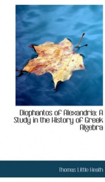 diophantos of alexandria a study in the history of greek algebra_cover