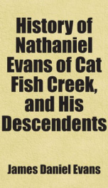 history of nathaniel evans of cat fish creek and his descendents_cover