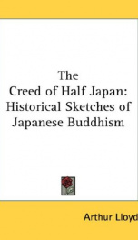 the creed of half japan historical sketches of japanese buddhism_cover