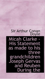 micah clarke his statement as made to his three grandchildren joseph gervas_cover