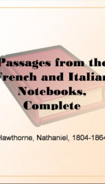 Passages from the French and Italian Notebooks, Complete_cover