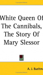 White Queen of the Cannibals: the Story of Mary Slessor_cover