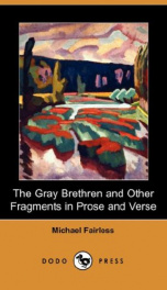 The Gray Brethren and Other Fragments in Prose and Verse_cover