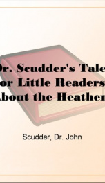Dr. Scudder's Tales for Little Readers, About the Heathen._cover