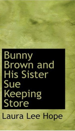 Bunny Brown and His Sister Sue Keeping Store_cover