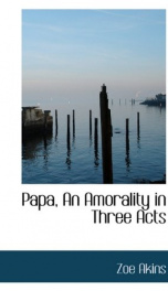 papa an amorality in three acts_cover