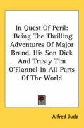 in quest of peril being the thrilling adventures of major brand his son dick_cover