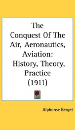 the conquest of the air aeronautics aviation history theory practice_cover