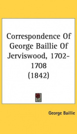 correspondence of george baillie of jerviswood 1702 1708_cover