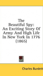 the beautiful spy an exciting story of army and high life in new york in 1776_cover
