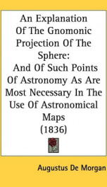 an explanation of the gnomonic projection of the sphere and of such points of a_cover