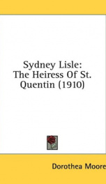 sydney lisle the heiress of st quentin_cover