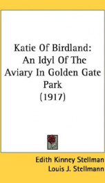 katie of birdland an idyl of the aviary in golden gate park_cover