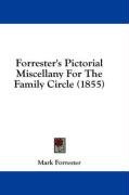 forresters pictorial miscellany for the family circle_cover