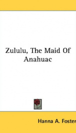 zululu the maid of anahuac_cover