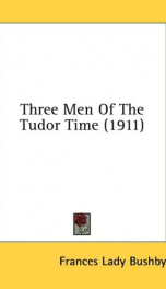 three men of the tudor time_cover