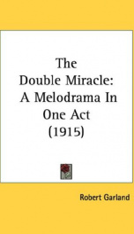 the double miracle a melodrama in one act_cover