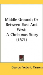 middle ground or between east and west a christmas story_cover