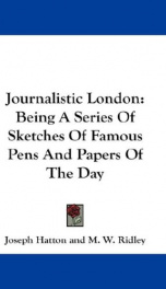journalistic london being a series of sketches of famous pens and papers of the_cover