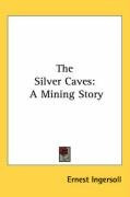 the silver caves a mining story_cover