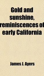 gold and sunshine reminiscences of early california_cover