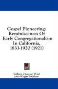 gospel pioneering reminiscences of early congregationalism in california 1833_cover