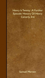 henry is twenty a further episodic history of henry calverly 3rd_cover