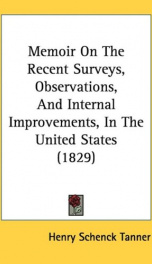 memoir on the recent surveys observations and internal improvements in the un_cover