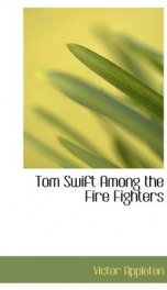 tom swift among the fire fighters or battling with flames from the air_cover