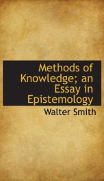 methods of knowledge an essay in epistemology_cover