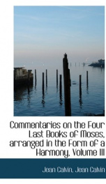 commentaries on the four last books of moses arranged in the form of a harmony_cover