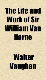 the life and work of sir william van horne_cover