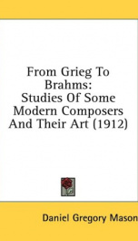from grieg to brahms studies of some modern composers and their art_cover