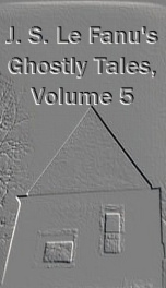 J. S. Le Fanu's Ghostly Tales, Volume 5_cover