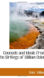 counsels and ideals from the writings of william osler_cover