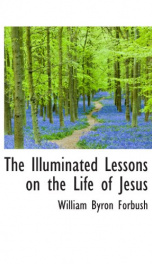 the illuminated lessons on the life of jesus_cover