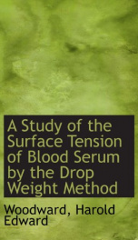 a study of the surface tension of blood serum by the drop weight method_cover