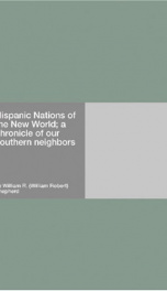 Hispanic Nations of the New World; a chronicle of our southern neighbors_cover