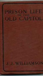 prison life in the old capitol and reminiscences of the civil war_cover