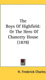 the boys of highfield or the hero of chancery house_cover