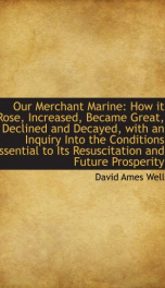 our merchant marine how it rose increased became great declined and decayed_cover