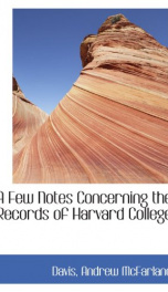 a few notes concerning the records of harvard college_cover