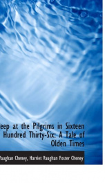 a peep at the pilgrims in sixteen hundred thirty six a tale of olden times_cover