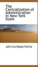 the centralization of administration in new york state_cover