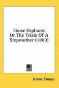 those orphans or the trials of a stepmother_cover