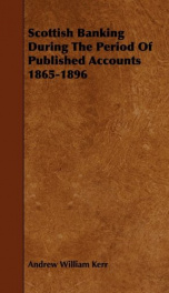 scottish banking during the period of published accounts 1865 1896_cover