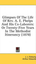 glimpses of the life of rev a e phelps and his co laborers or twenty five_cover